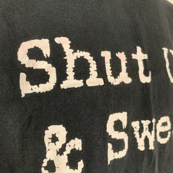 No Excuses Wear Shut Up and Sweat T Shirt Medium Black Short Sleeve Crewneck - Picture 4 of 5